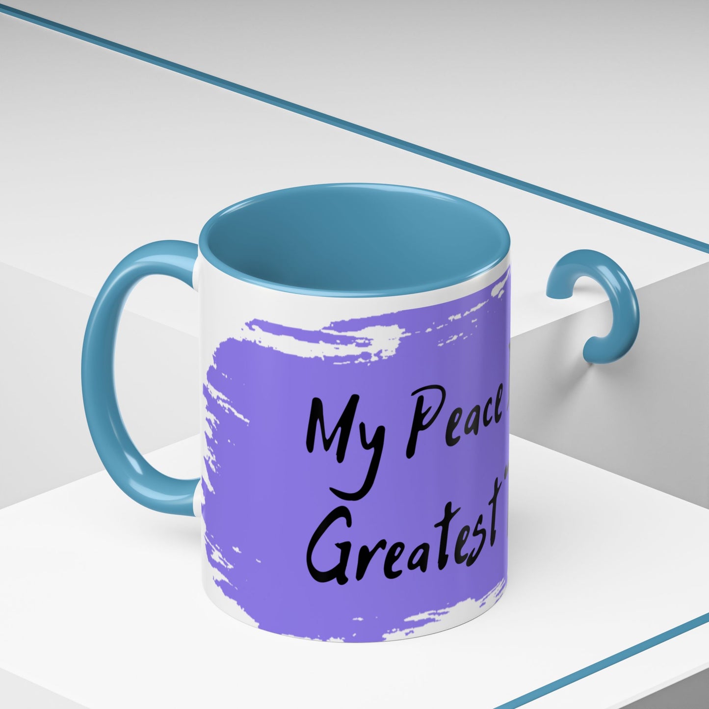 Inspirational Accent Coffee Mug - "My Peace Is My Greatest Treasure"