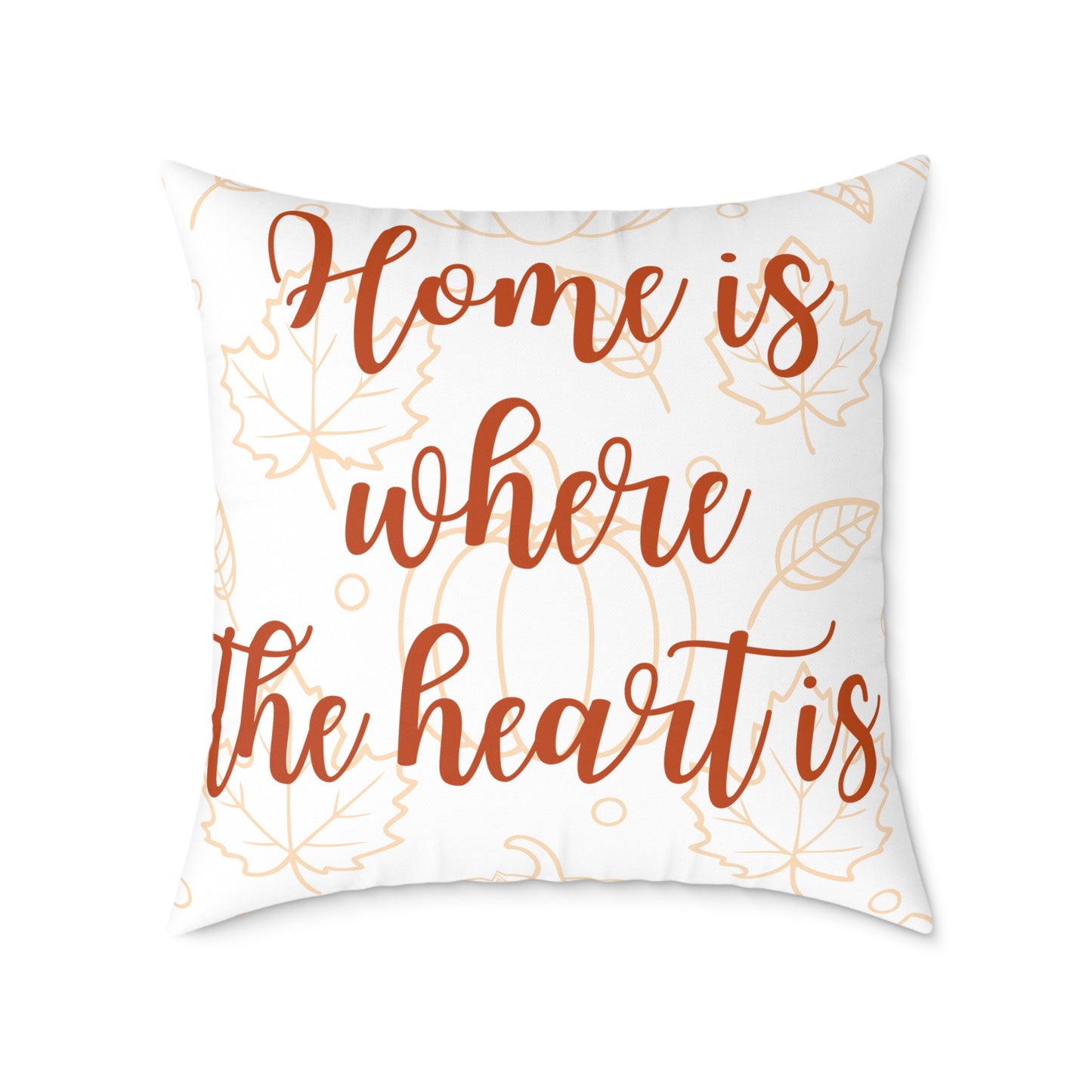 Cozy Home Décor Pillow, Home is Where the Heart Is, Perfect for Housewarming Gifts, Living Room Accent, Wedding Gift, Seasonal Home Decor