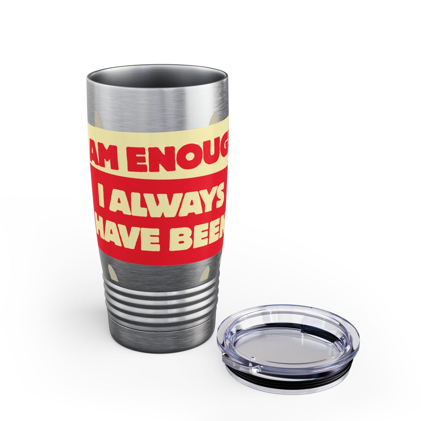 "I Always Have Been Enough" 20oz Tumbler – Self-Love & Motivational Gift