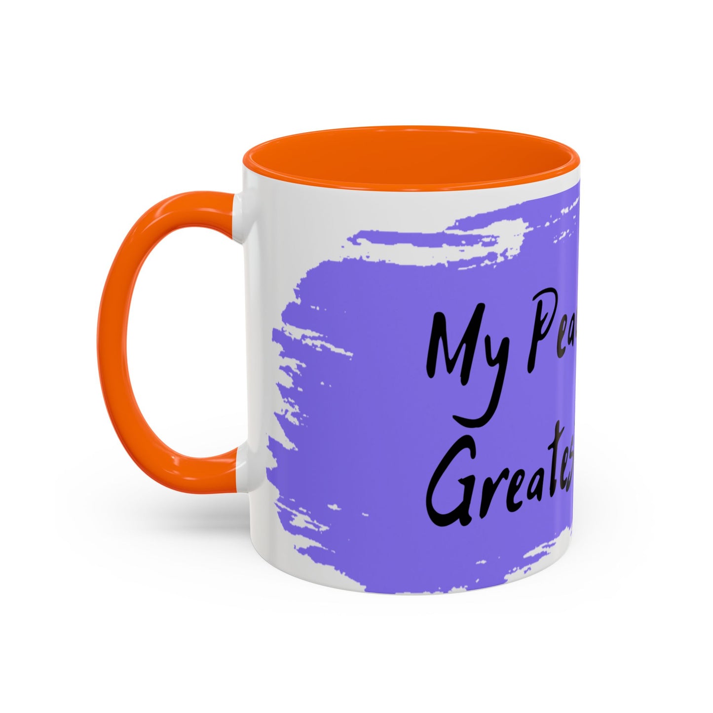 Inspirational Accent Coffee Mug - "My Peace Is My Greatest Treasure"