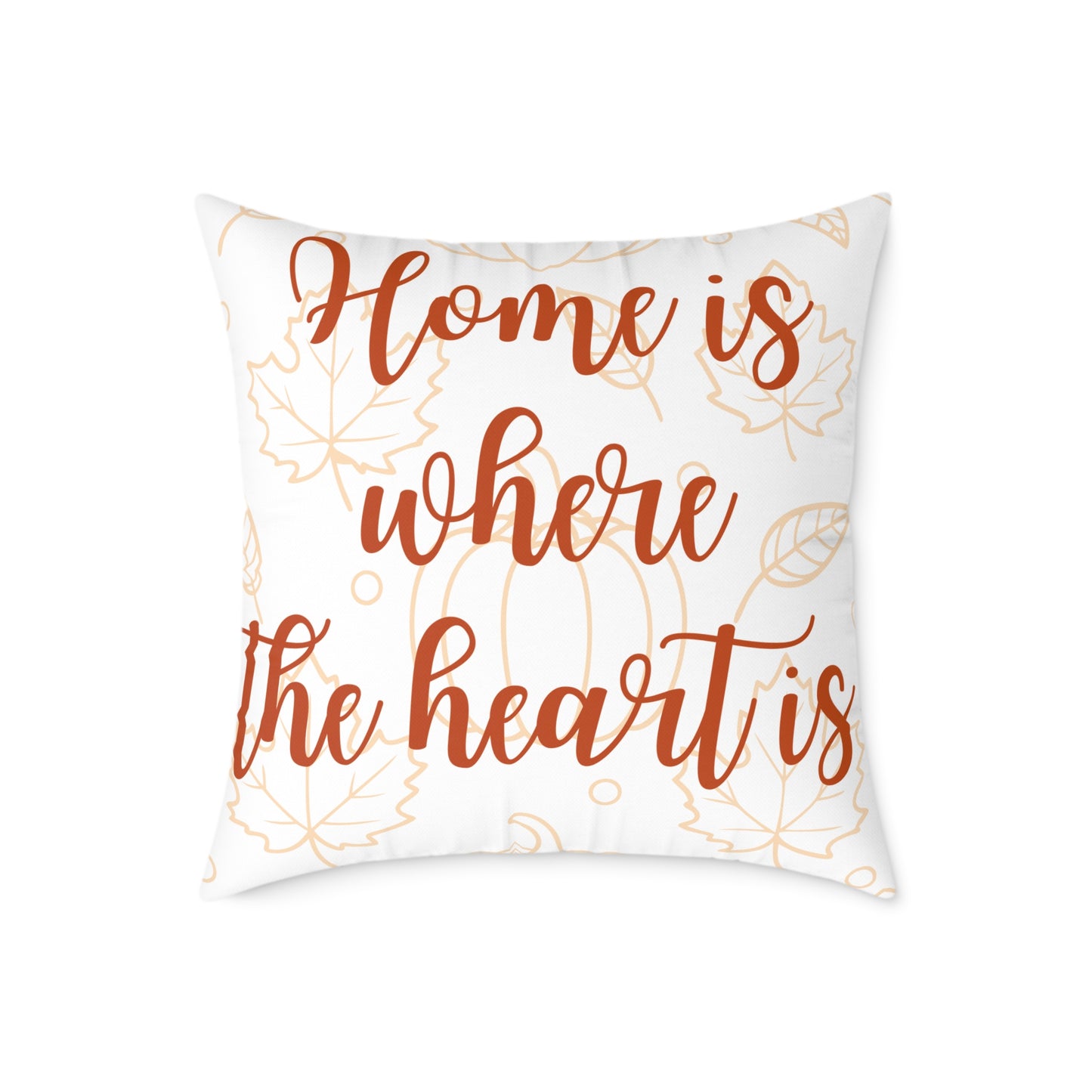 Cozy Home Décor Pillow, Home is Where the Heart Is, Perfect for Housewarming Gifts, Living Room Accent, Wedding Gift, Seasonal Home Decor