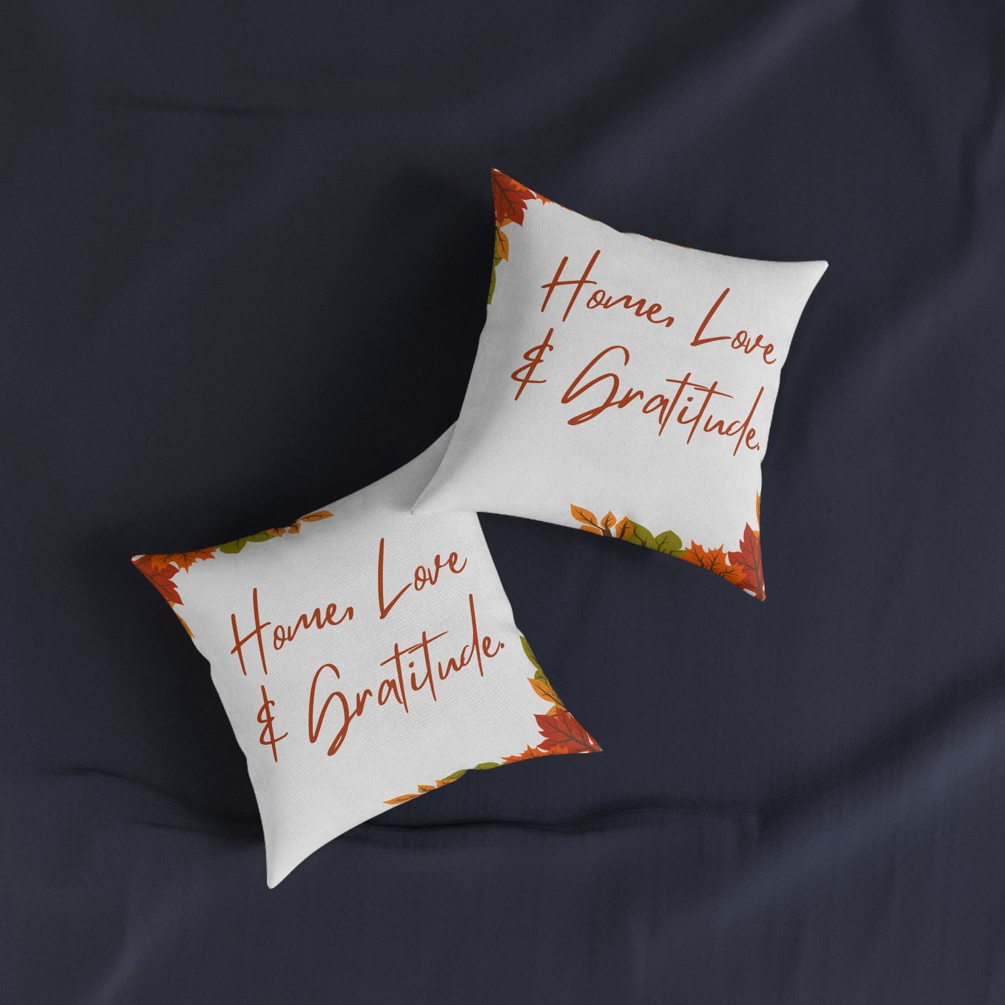 Home Love & Gratitude Square Pillow | Cozy Home Decor, Fall Accent Cushion, Gift for Friends & Family, Autumn Decor