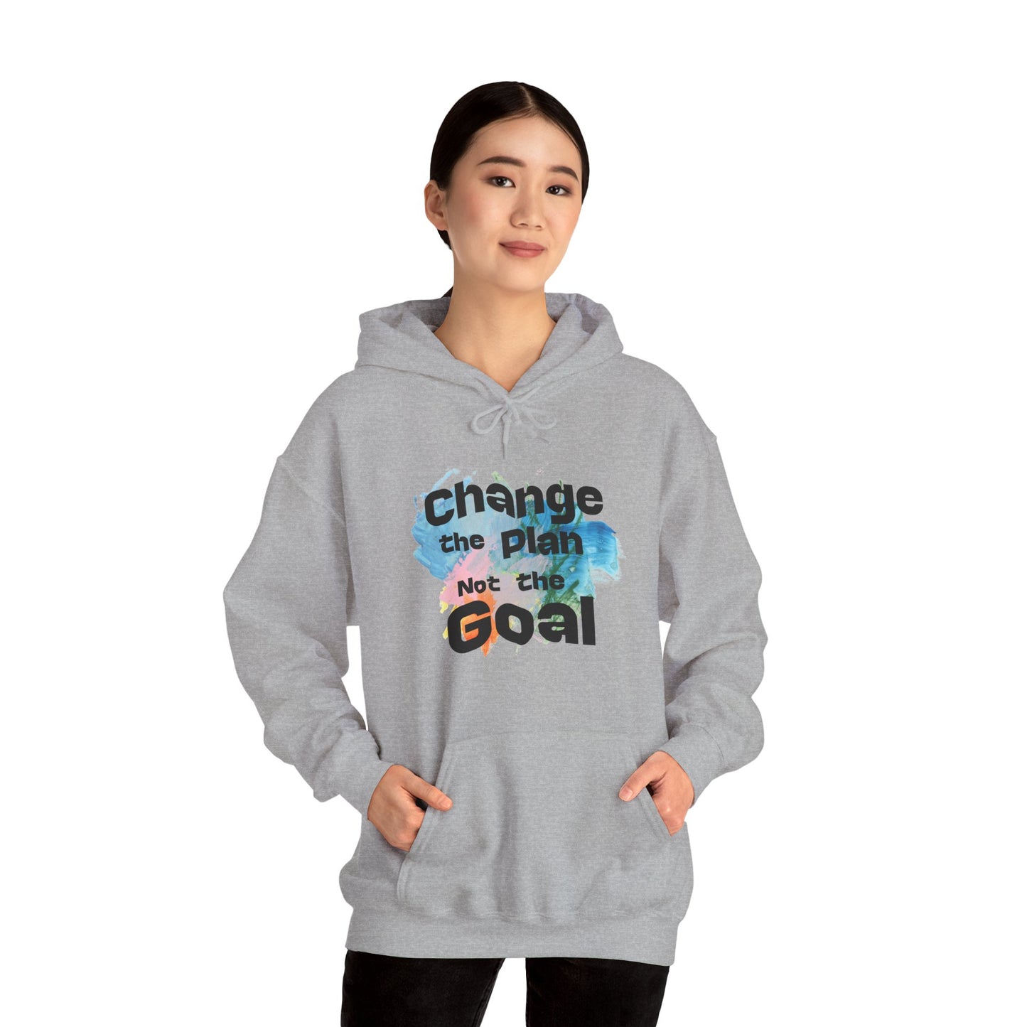 Inspirational Hooded Sweatshirt - Change the plan Not the Goal, Cozy Gift, Motivational Apparel, Unisex Hoodie, Everyday Wear, Relaxed Fit
