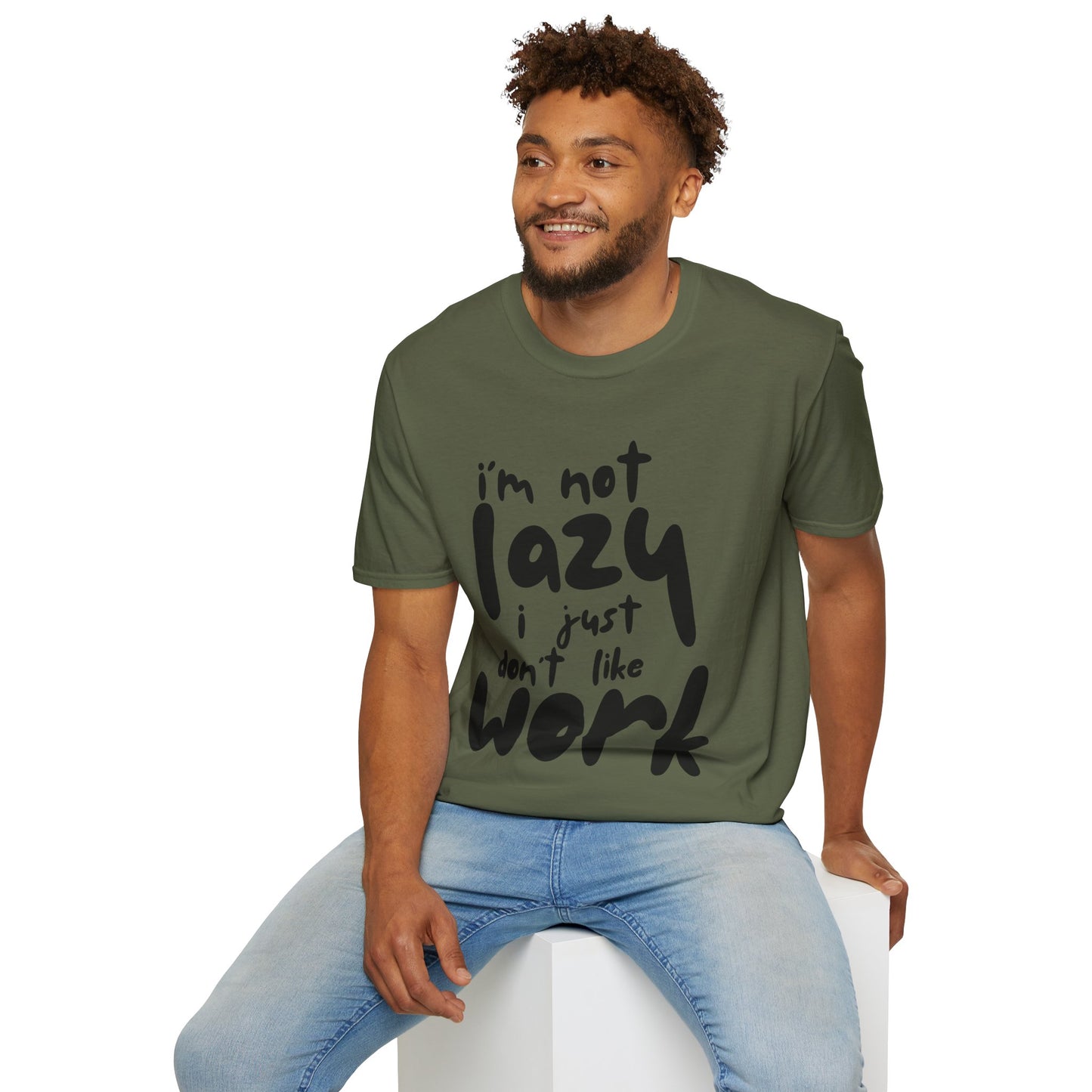 Funny Unisex T-Shirt - 'I'm Not Lazy, I Just Don't Like Work' - Perfect Gift for Friends, Casual Wear, Humor, Relaxation, Birthdays