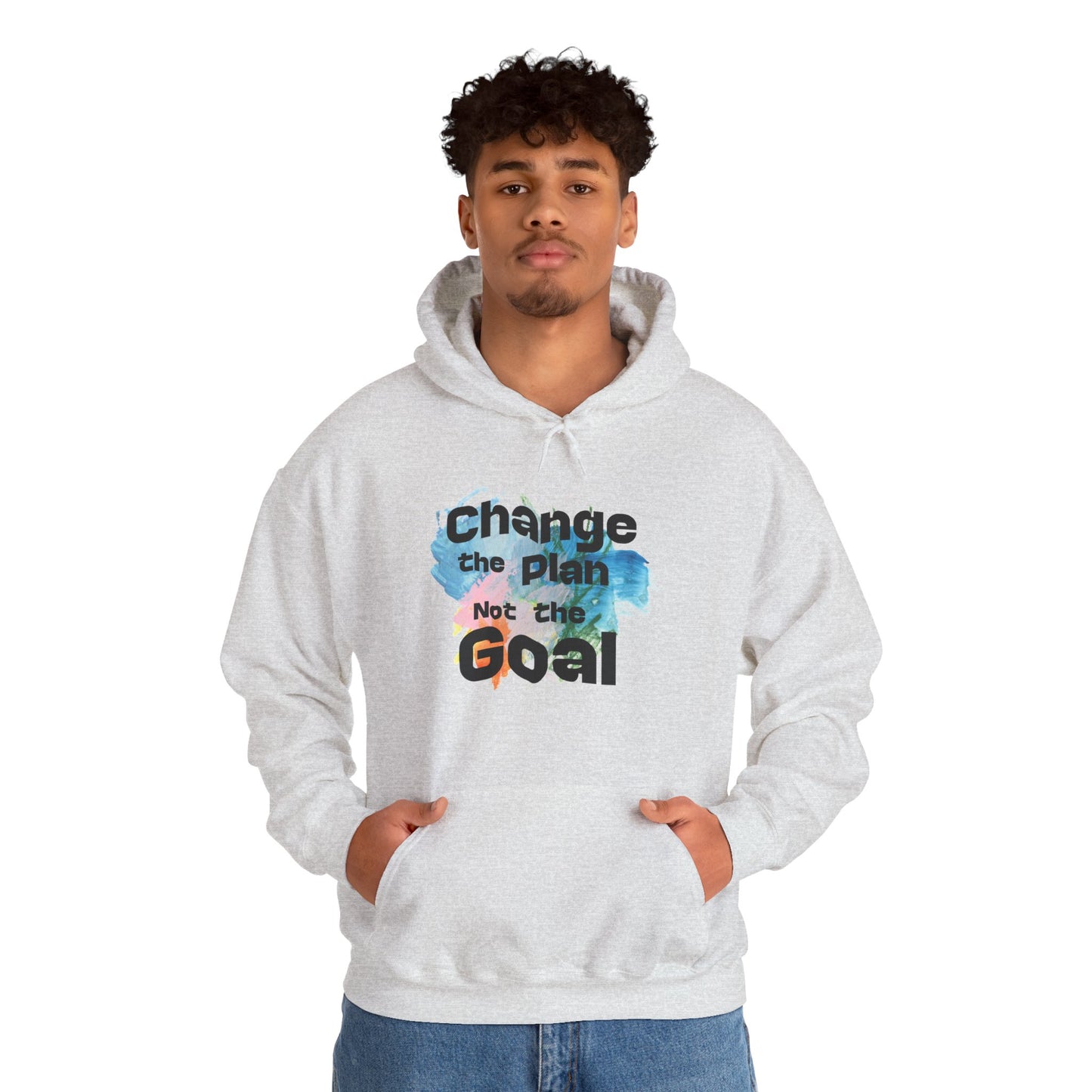 Inspirational Hooded Sweatshirt - Change the plan Not the Goal, Cozy Gift, Motivational Apparel, Unisex Hoodie, Everyday Wear, Relaxed Fit
