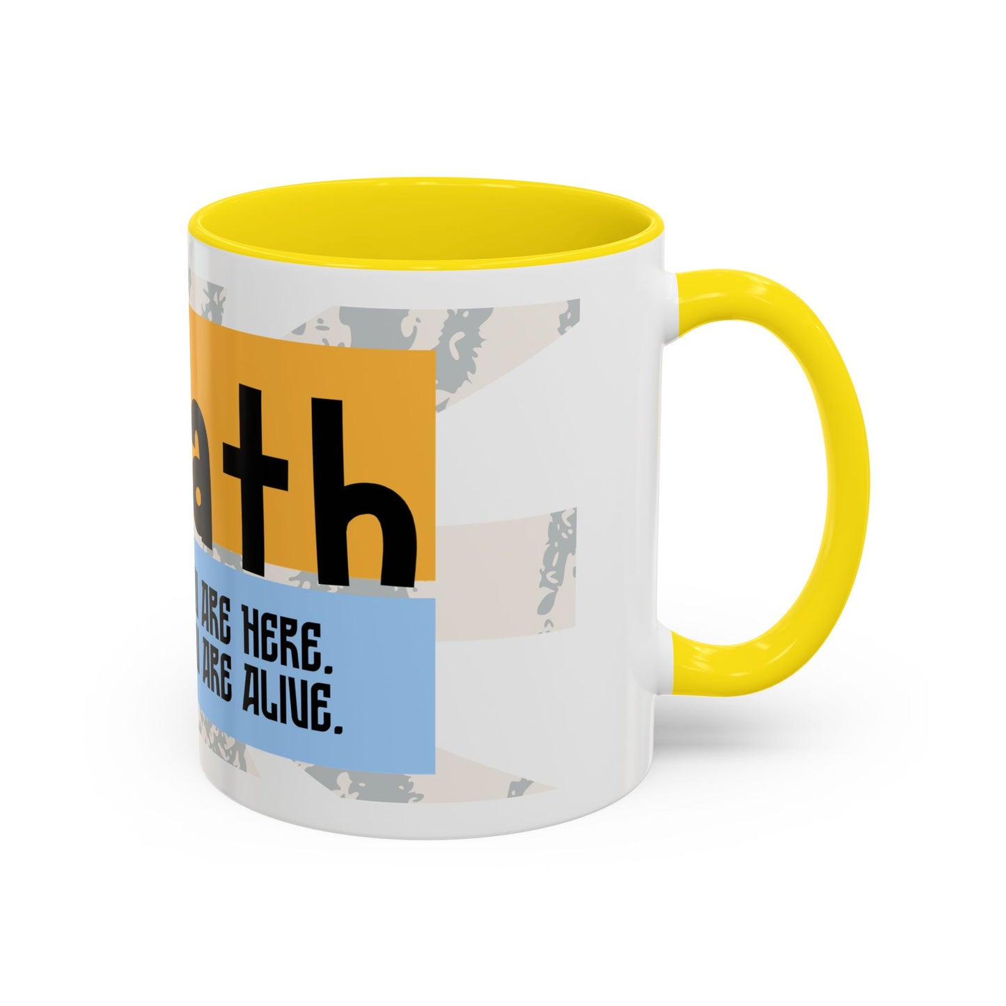 Inspirational Accent Coffee Mug - Mindful Reminder for Daily Positivity