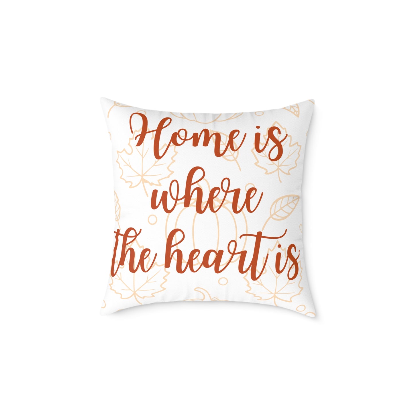 Cozy Home Décor Pillow, Home is Where the Heart Is, Perfect for Housewarming Gifts, Living Room Accent, Wedding Gift, Seasonal Home Decor