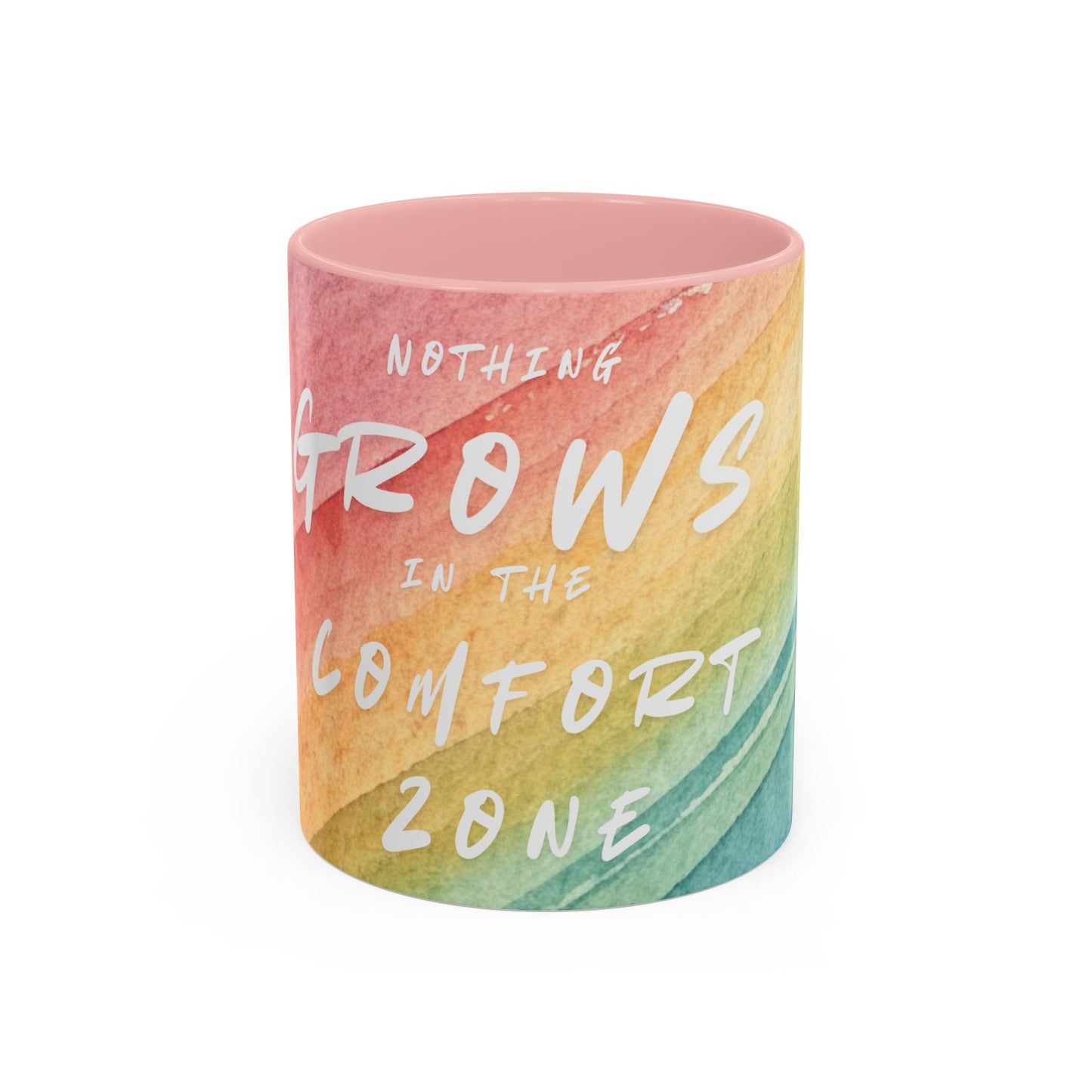 Inspirational Coffee Mug - "Nothing Grows in the Comfort Zone"
