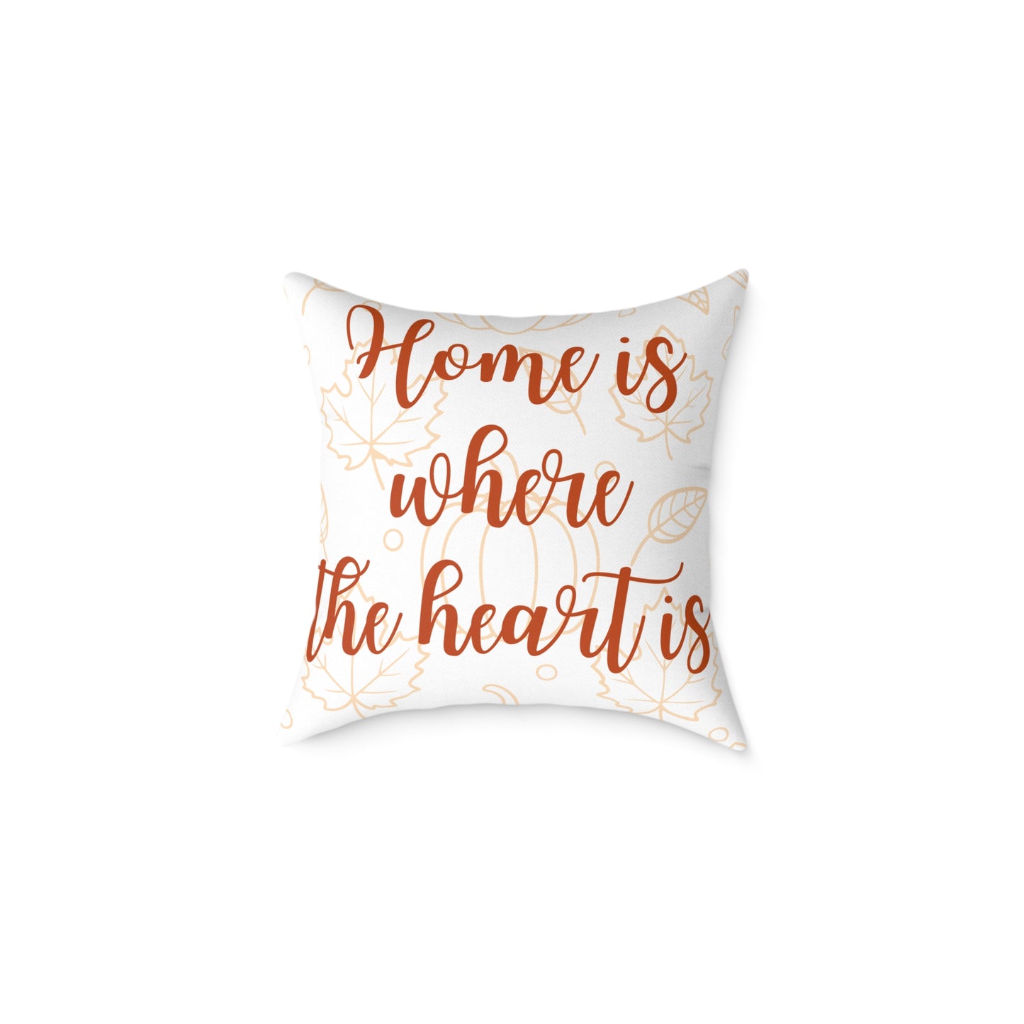 Cozy Home Décor Pillow, Home is Where the Heart Is, Perfect for Housewarming Gifts, Living Room Accent, Wedding Gift, Seasonal Home Decor