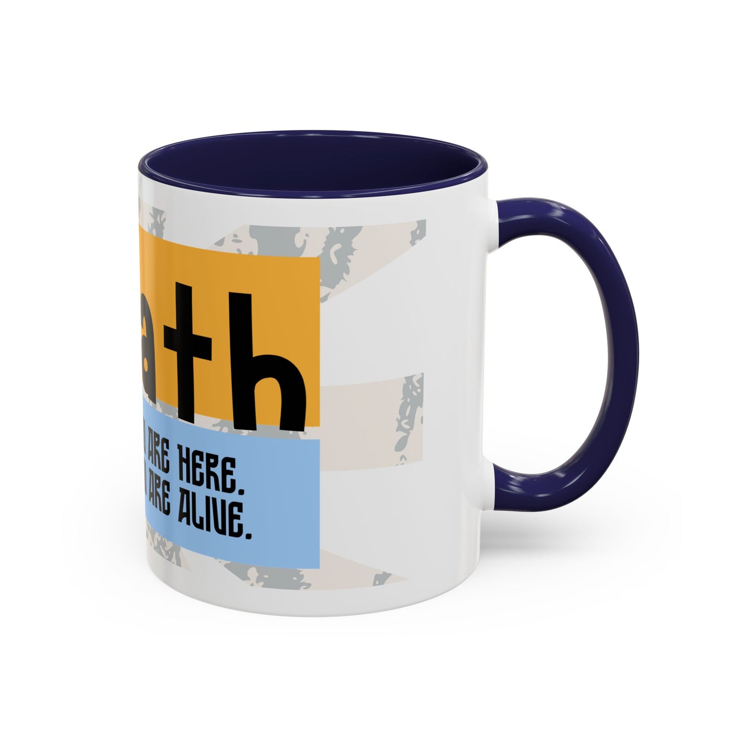 Inspirational Accent Coffee Mug - Mindful Reminder for Daily Positivity